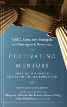 Cultivating Mentors : Sharing Wisdom in Christian Higher Education