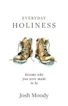 Everyday Holiness