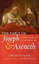 The Fable of Joseph and Aséneth