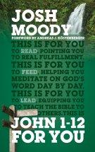 John 1–12 For You