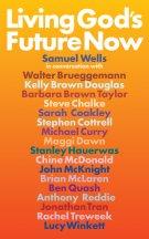 Living God's Future Now