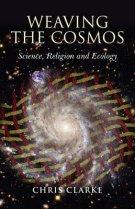 Weaving the Cosmos: Science, Religion and Ecology