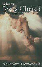 Who Is Jesus Christ?: The Complete Story