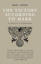 The Victory According to Mark: An Exposition of the Second Gospel