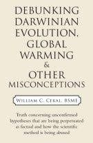 Debunking Darwinian Evolution, Global Warming & Other Misconceptions