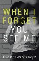 When I Forget You See Me