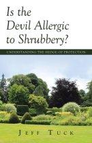 Is the Devil Allergic to Shrubbery?: Understanding the Hedge of Protection