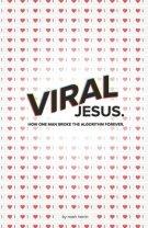 Viral Jesus: How one Man broke the algorithm forever