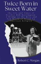 Twice Born in Sweet Water