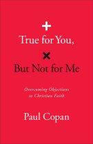 True for You, But Not for Me