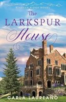 The Larkspur House