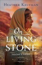 On Living Stone (Women  of the Way)