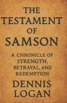 The Testament of Samson: A Chronicle of Strength, Betrayal, and Redemption