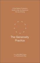The Generosity Practice: A Four-Session Companion Guide to Help You Experience the Joy of Giving