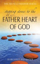 Stepping Stones To The Father Heart Of God