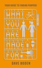 What You Are Made For