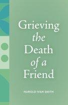 Grieving the Death of a Friend