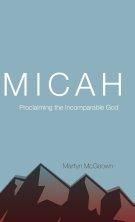 Micah: Proclaiming the Incomparable God
