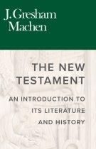 The New Testament: An Introduction to Its Literature and History