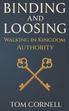 Binding and Loosing: Walking in Kingdom Authority