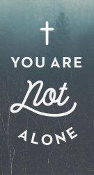 You Are Not Alone (Single Tract)