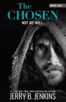 The Chosen: Not My Will