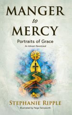 Manger to Mercy: Portraits of Grace