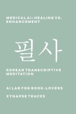 Medical AI: Healing vs. Enhancement