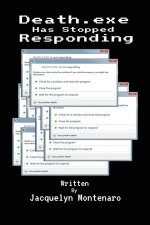 Death.exe Has Stopped Responding