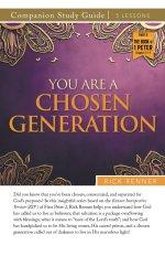 You Are A Chosen Generation Study Guide