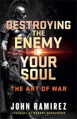 Destroying the Enemy of Your Soul