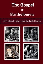 The Gospel of Bartholomew