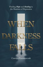 When Darkness Falls