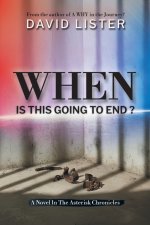 When Is This Going To End?: When One Dares to Question God