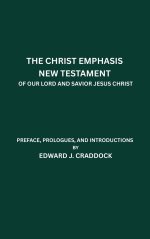 The Christ Emphasis New Testament