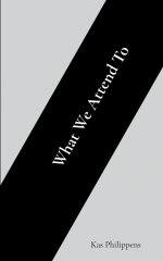 What We Attend To