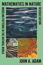 Mathematics in Nature, Revised Edition – Modeling Patterns in the Natural World