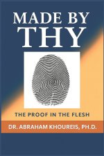 Made by Thy: The Proof in the Flesh