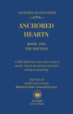 Anchored Hearts: Book One: The Meeting