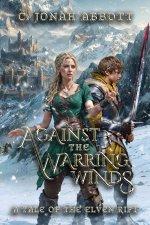 Against the Warring Winds: A Tale of the Elven Rift