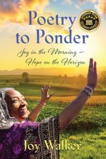 Poetry to Ponder:  Joy in the Morning - Hope on the Horizon