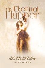 The Eternal Flapper: The Many Lives of Edna Wallace Hopper