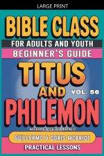 Bible Class for Adults and Youth: Beginner's Guide - Titus and Philemon