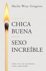La Guía de la Chica Buena Para Un Sexo Increíble