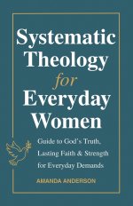 Systematic Theology for Everyday Women