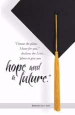 Bulletin-I Know The Plans I Have For You (Jeremiah 29:11  NIV) (Pack Of 100)
