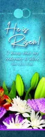 Bookmark-He Is Risen!: I Know That My Redeemer Is Alive (Job 19:25) (Pack Of 25)
