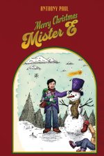 Merry Christmas Mister E: The Continuation of The Marvelous Mister E