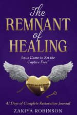 The Remnant of Healing
