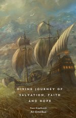 Divine Journey of Salvation, Faith and Hope